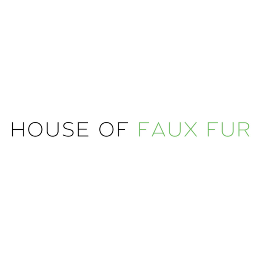 House of Faux Fur - Com'ent